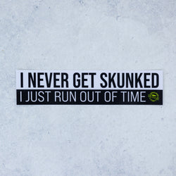 Never Skunked Sticker 5"